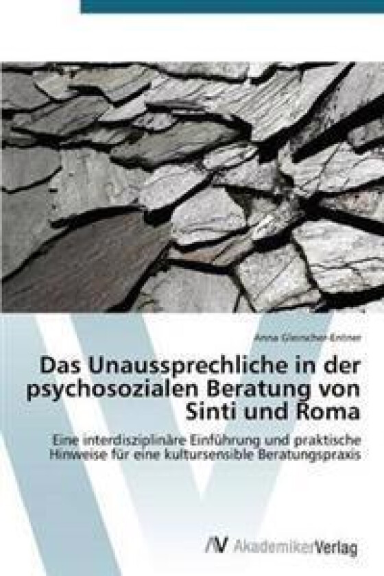 Das Unaussprechliche in der psychosozialen Beratung von Sinti und Roma