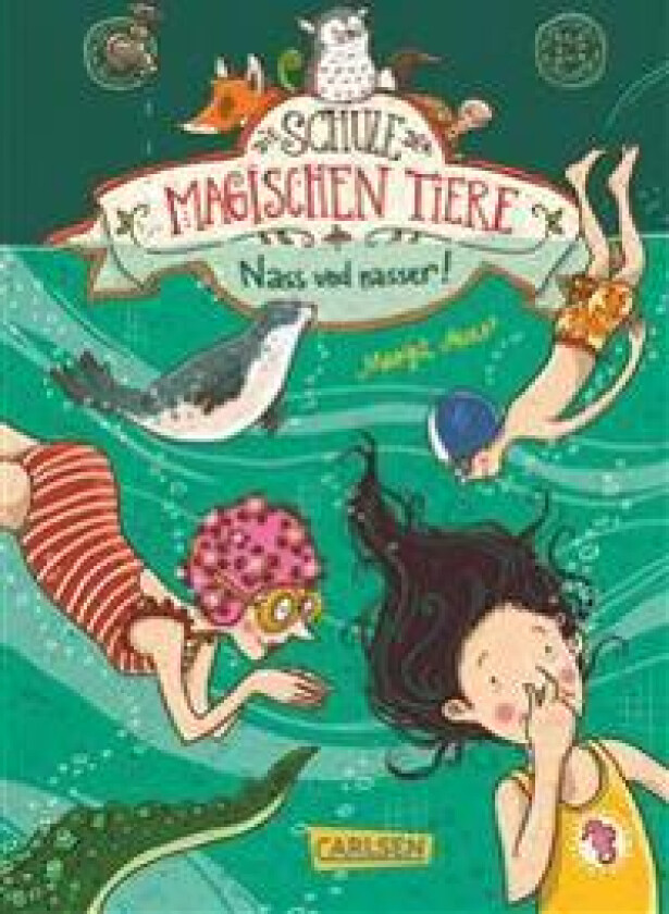Die Schule der magischen Tiere 06: Nass und nasser