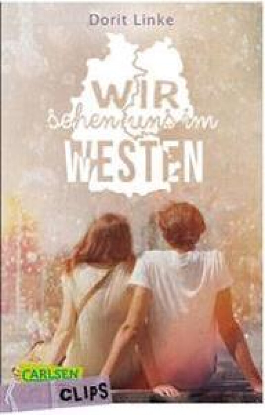 Carlsen Clips: Wir sehen uns im Westen