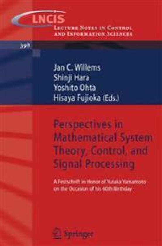 Perspectives in Mathematical System Theory, Control, and Signal Processing