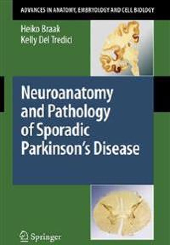 Neuroanatomy and Pathology of Sporadic Parkinson's Disease