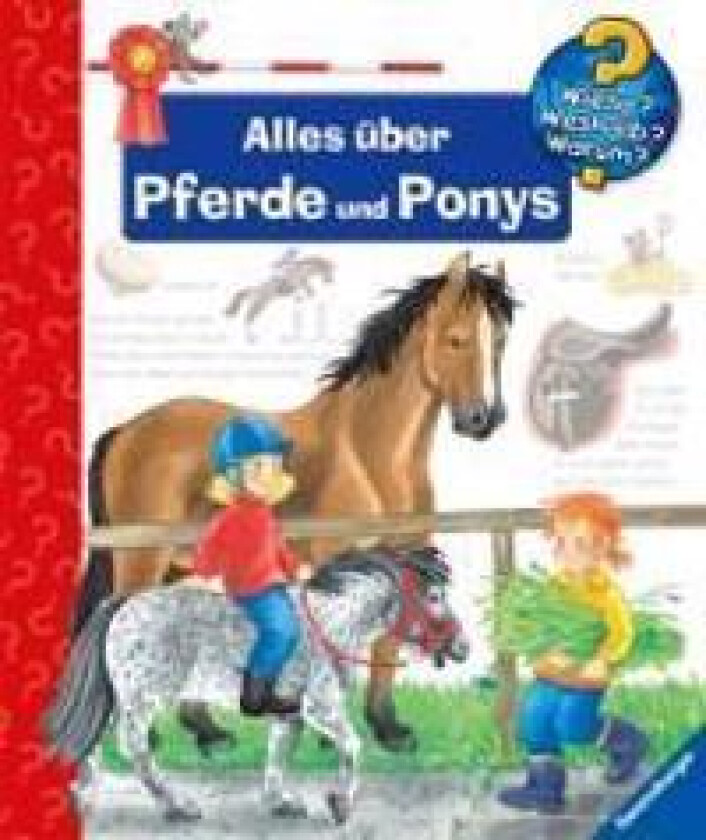 Wieso? Weshalb? Warum?, Band 21: Alles über Pferde und Ponys