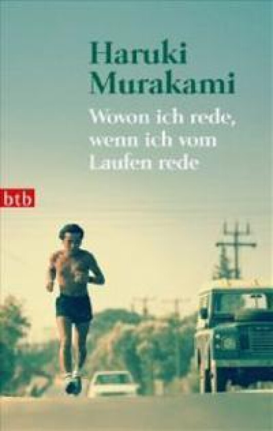 Wovon ich rede, wenn ich vom Laufen rede