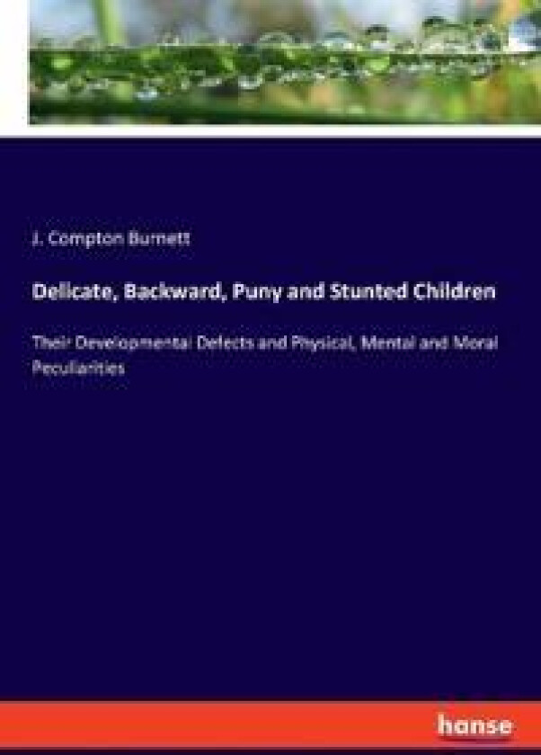 Delicate, Backward, Puny and Stunted Children