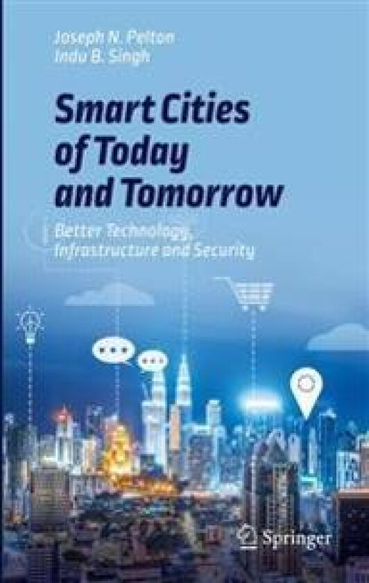 Smart Cities of Today and Tomorrow