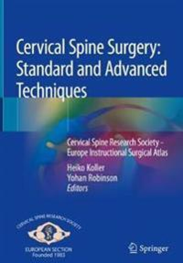 Cervical Spine Surgery: Standard and Advanced Techniques