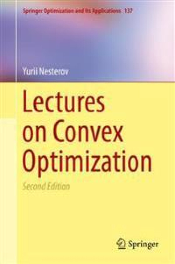 Lectures on Convex Optimization