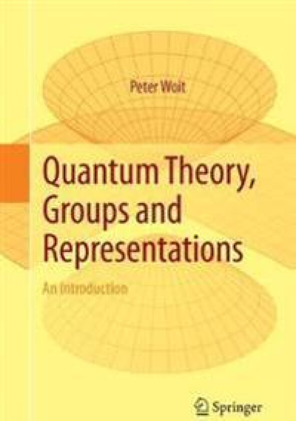 Quantum Theory, Groups and Representations