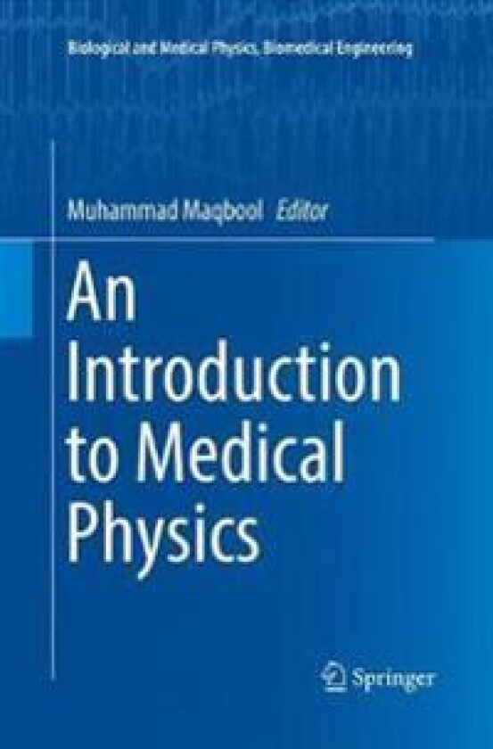 An Introduction to Medical Physics