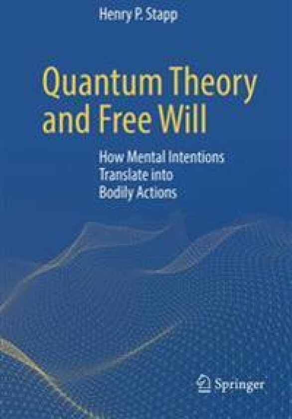 Quantum Theory and Free Will