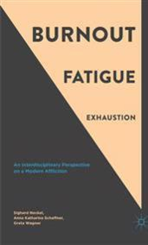 Burnout, Fatigue, Exhaustion