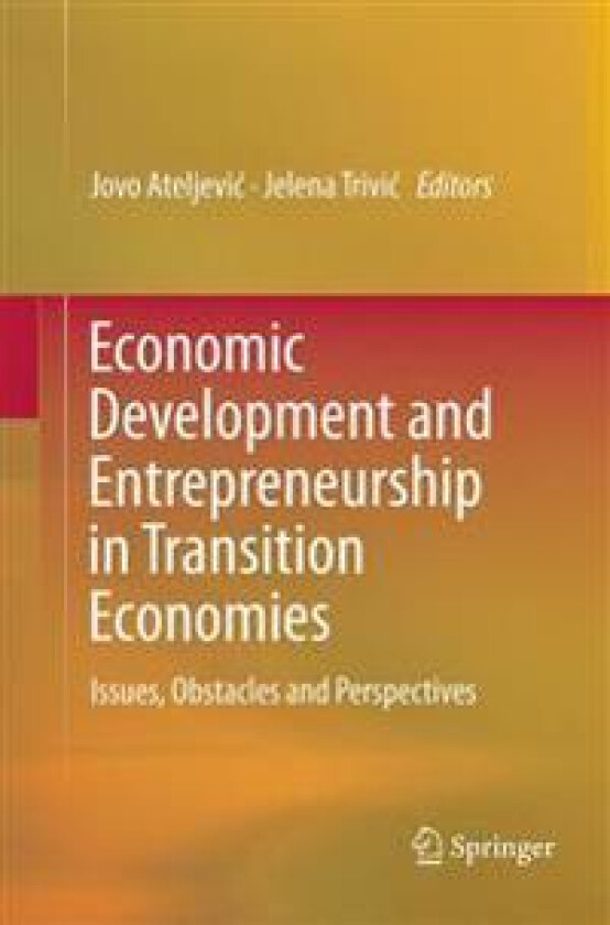 Economic Development and Entrepreneurship in Transition Economies