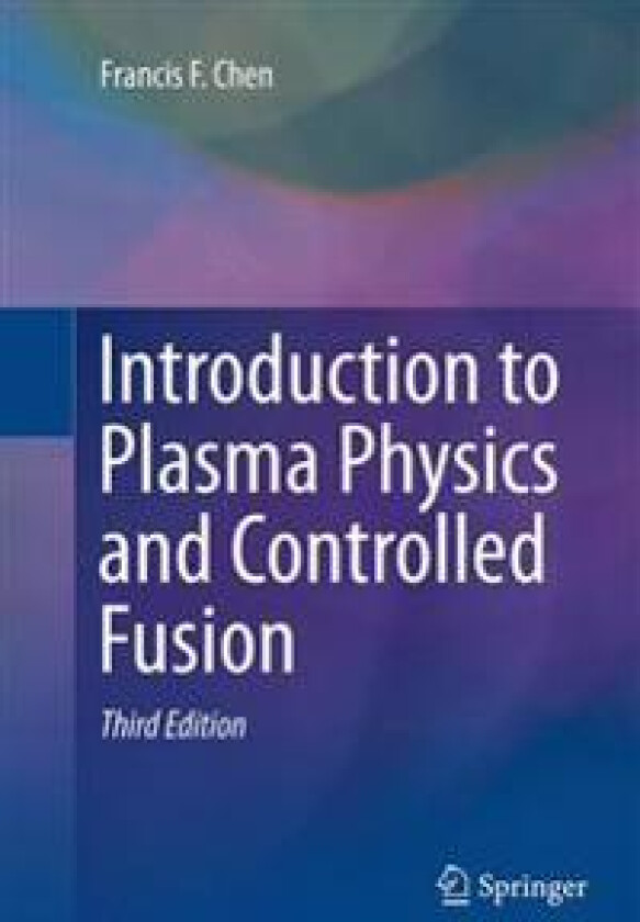 Introduction to Plasma Physics and Controlled Fusion