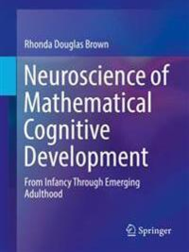 Neuroscience of Mathematical Cognitive Development