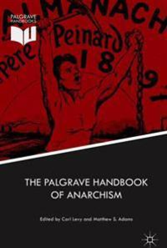 The Palgrave Handbook of Anarchism