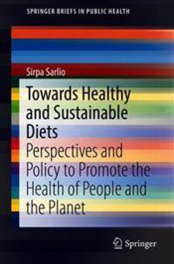 Towards Healthy and Sustainable Diets