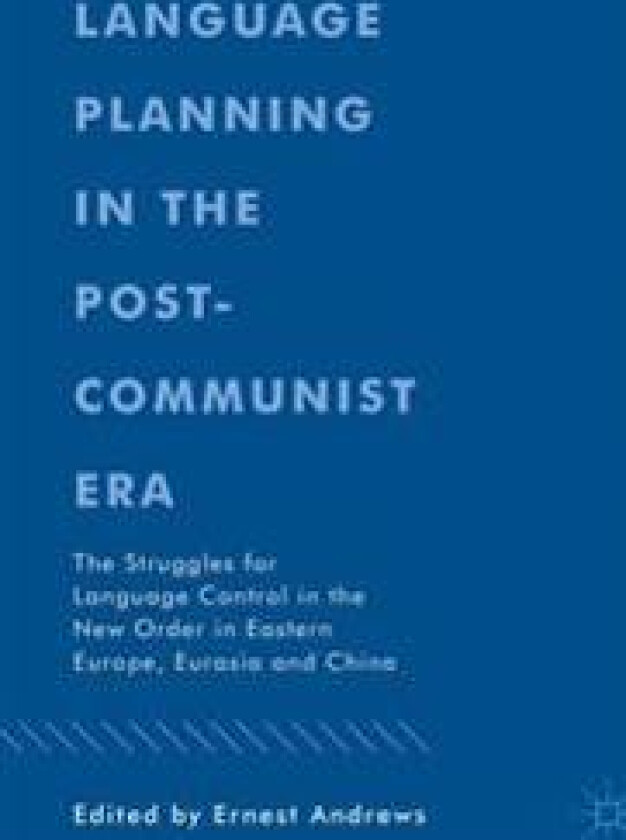 Language Planning in the Post-Communist Era