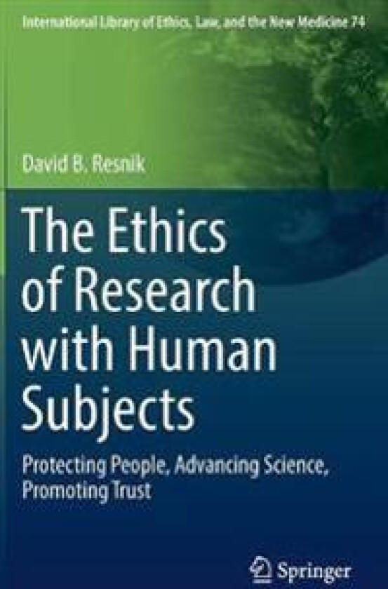 The Ethics of Research with Human Subjects