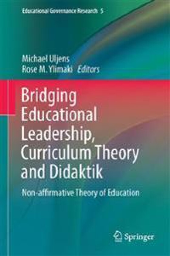 Bridging Educational Leadership, Curriculum Theory and Didaktik