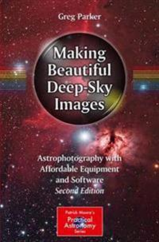 Making Beautiful Deep-Sky Images