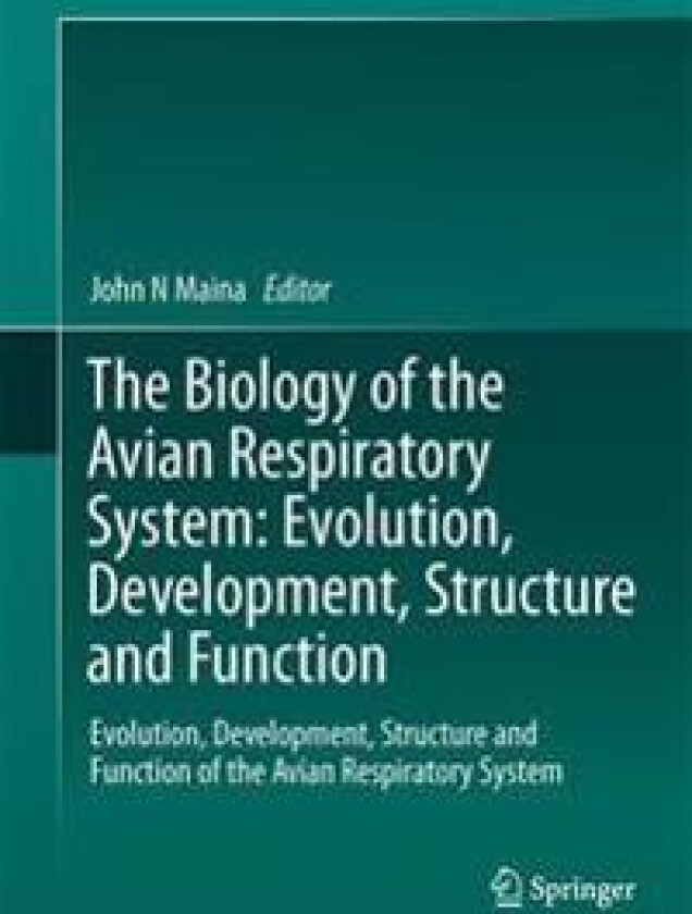 The Biology of the Avian Respiratory System