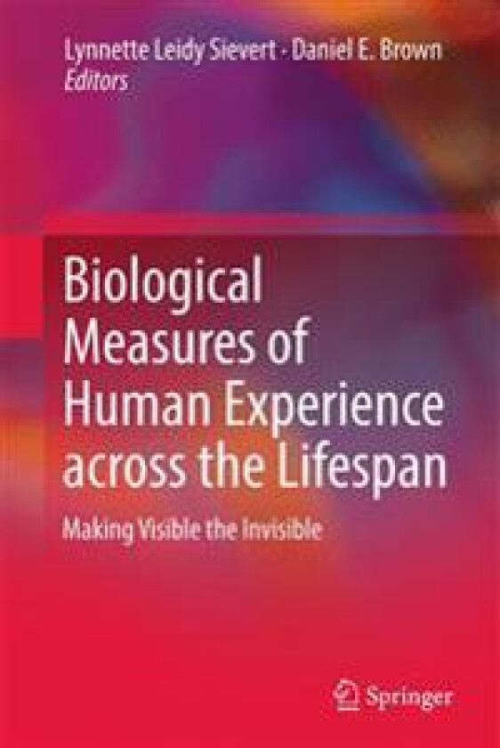 Biological Measures of Human Experience across the Lifespan