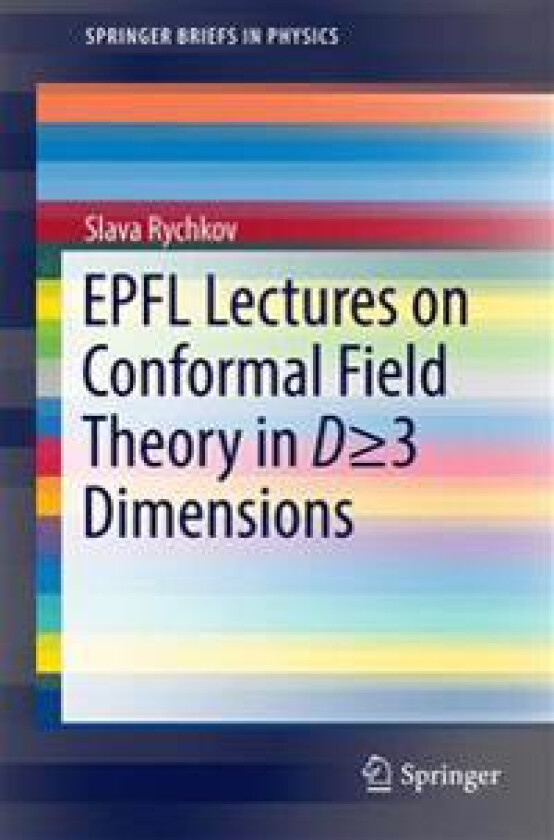 EPFL Lectures on Conformal Field Theory in D = 3 Dimensions