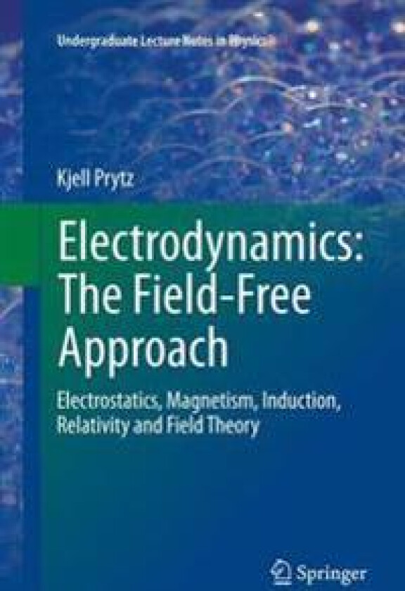 Electrodynamics: The Field-Free Approach