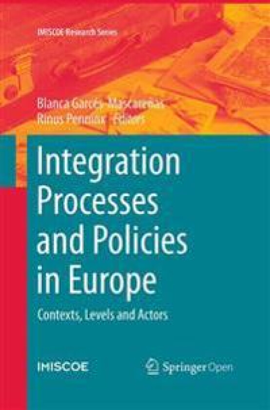 Integration Processes and Policies in Europe