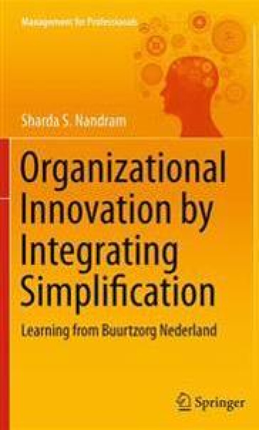 Organizational Innovation by Integrating Simplification