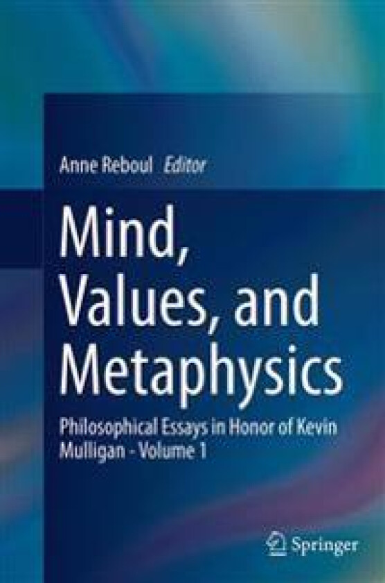 Mind, Values, and Metaphysics