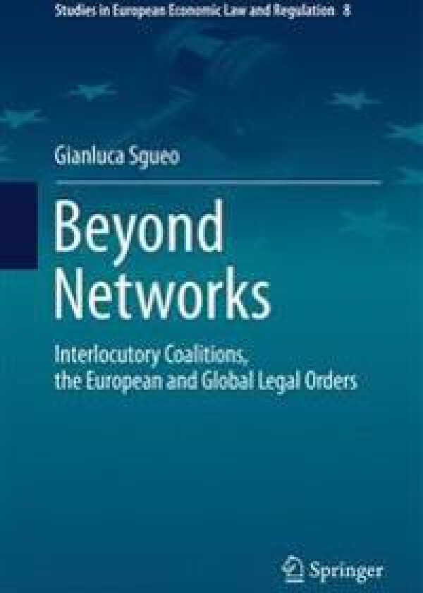 Beyond Networks - Interlocutory Coalitions, the European and Global Legal Orders