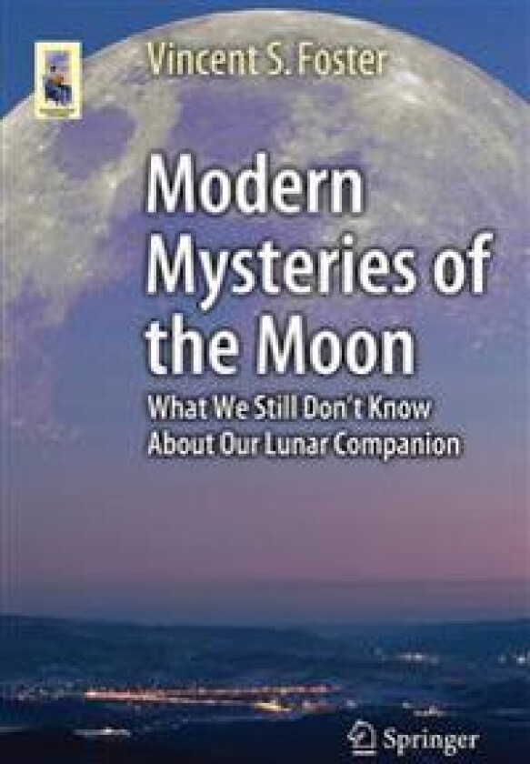 Modern Mysteries of the Moon