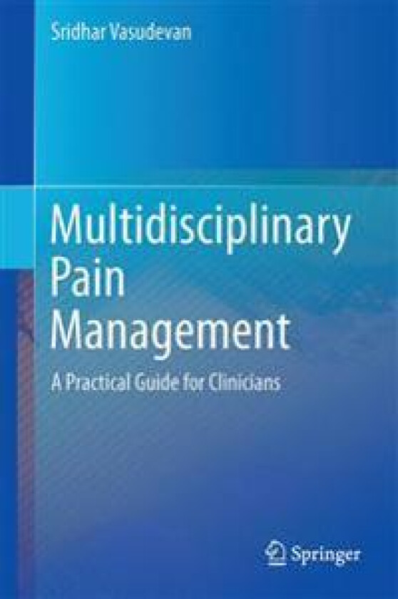 Multidisciplinary Management of Chronic Pain