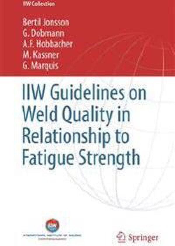 IIW Guidelines on Weld Quality in Relationship to Fatigue Strength