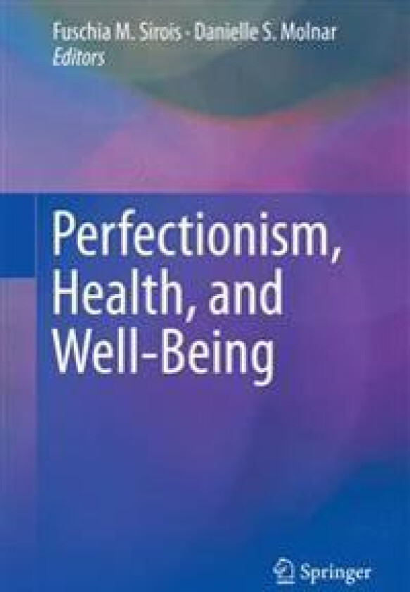 Perfectionism, Health, and Well-Being