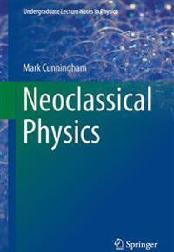 Neoclassical Physics