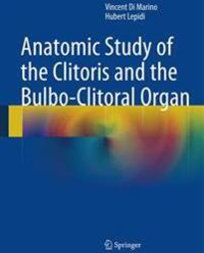 Anatomic Study of the Clitoris and the Bulbo-Clitoral Organ