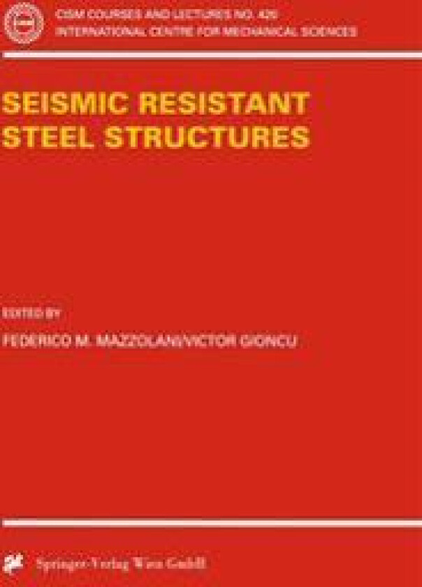 Seismic Resistant Steel Structures