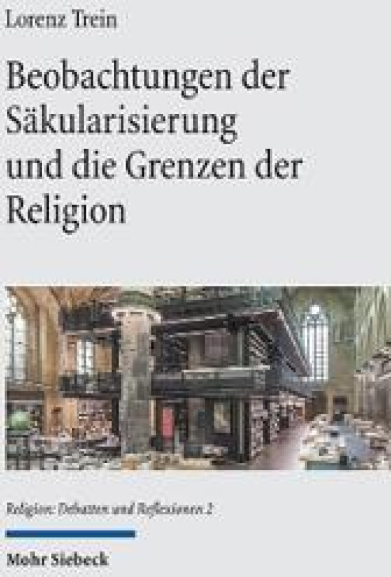 Beobachtungen der Säkularisierung und die Grenzen der Religion