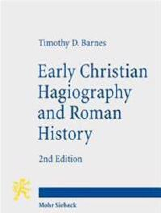 Early Christian Hagiography and Roman History