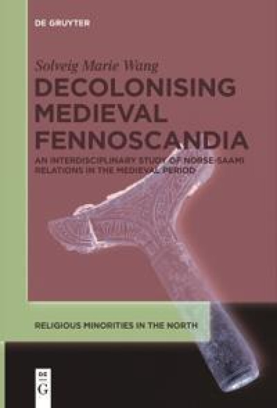 Decolonising Medieval Fennoscandia