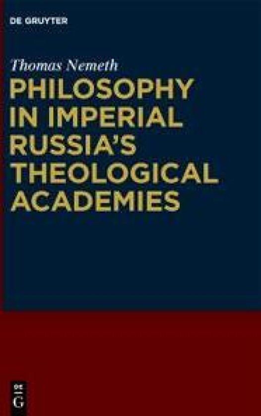 Philosophy in Imperial Russia’s Theological Academies