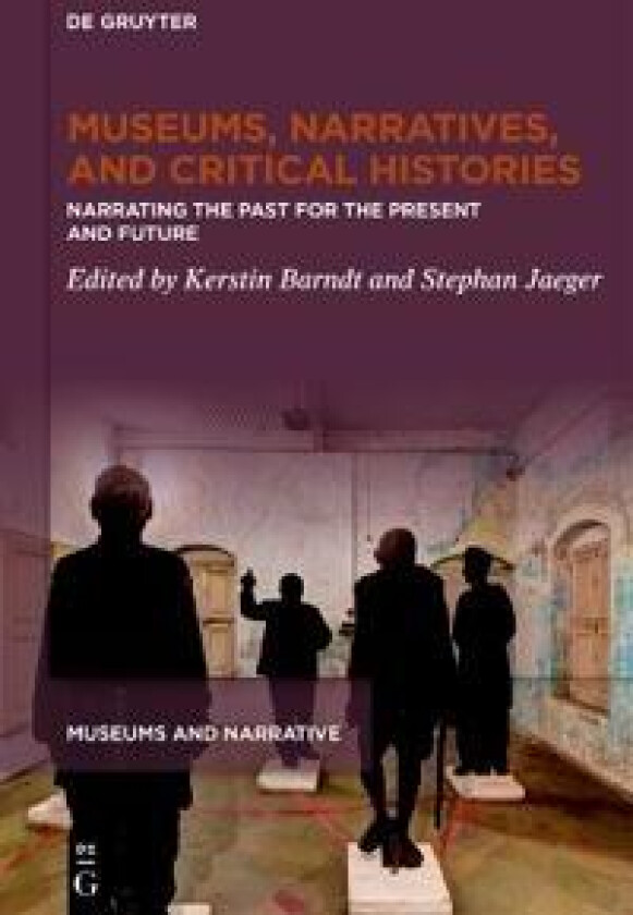 Museums, Narratives, and Critical Histories