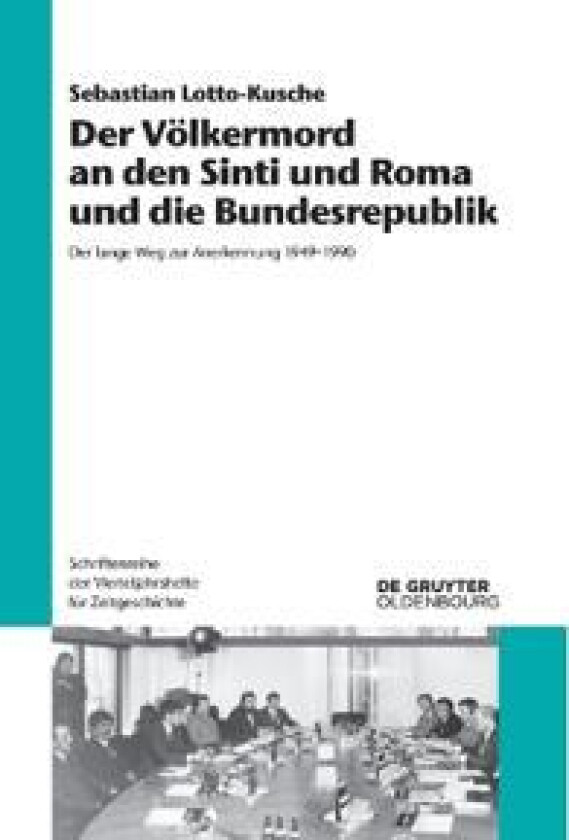 Der V?lkermord an Den Sinti Und Roma Und Die Bundesrepublik