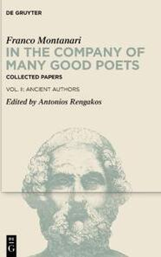 In the Company of Many Good Poets. Collected Papers of Franco Montanari
