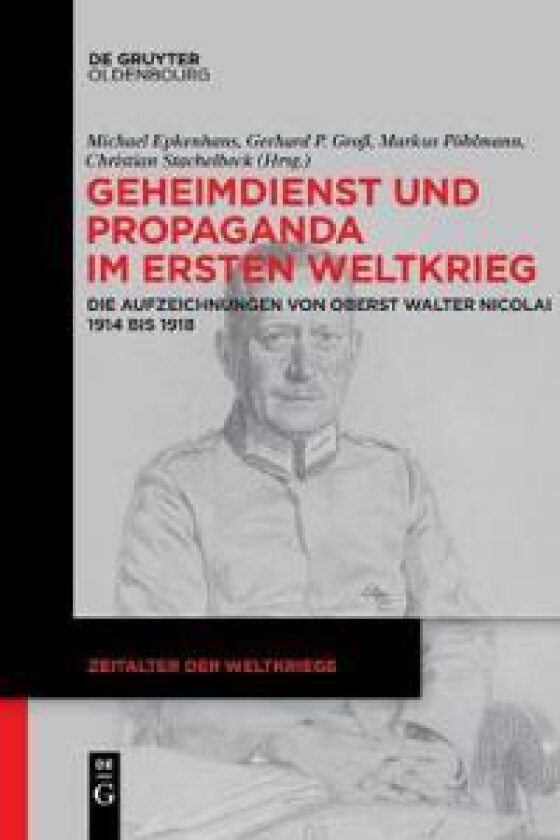 Geheimdienst Und Propaganda Im Ersten Weltkrieg