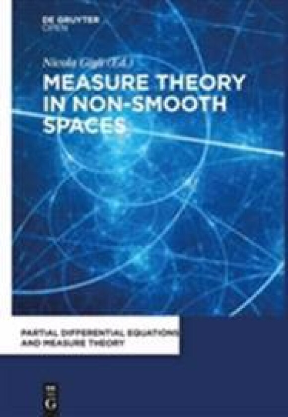 Measure Theory in Non-Smooth Spaces