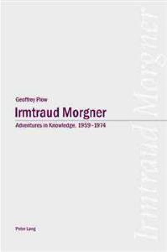 Irmtraud Morgner: Adventures in Knowledge, 1959-1974