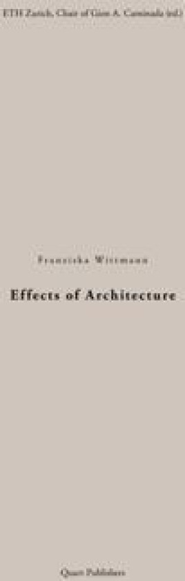 Effects of Architecture